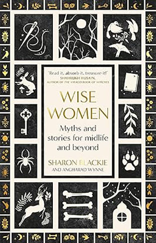 Wise Women - A New Mythology of Older Women